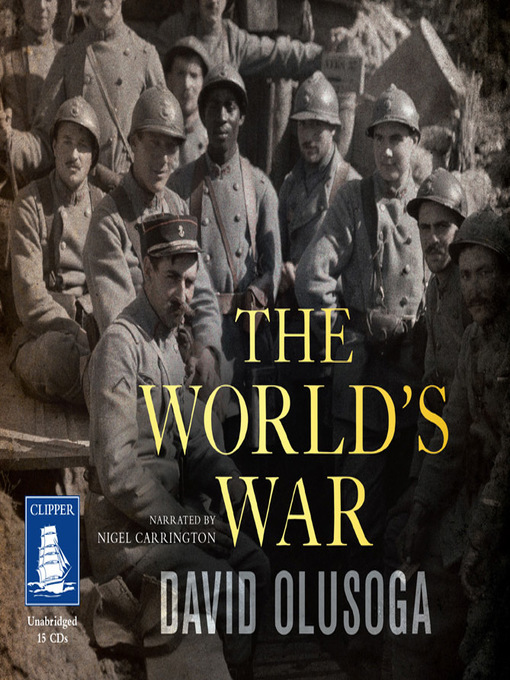 Title details for The World's War by David Olusoga - Wait list